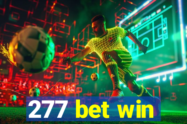 277 bet win